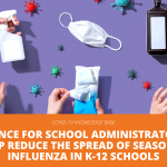 Guidance for School Administrators to Help Reduce the Spread of Seasonal Influenza in K-12 Schools